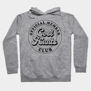 Official Member Cool Aunts Club Auntie Aunt Mothers Day Hoodie